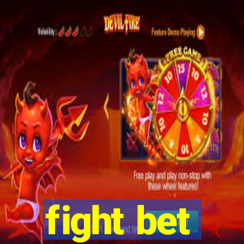 fight bet