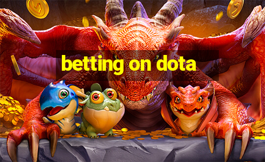 betting on dota