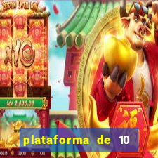 plataforma de 10 reais cassino