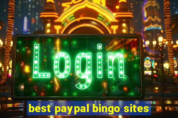 best paypal bingo sites