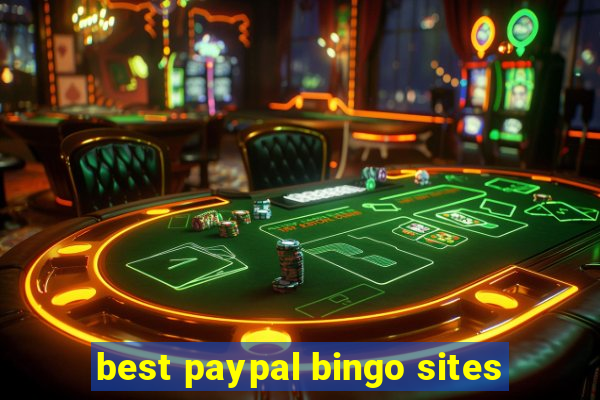 best paypal bingo sites