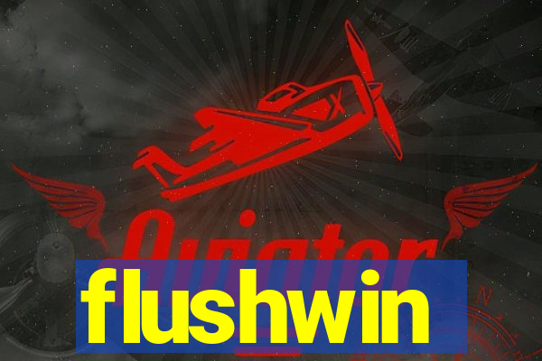 flushwin