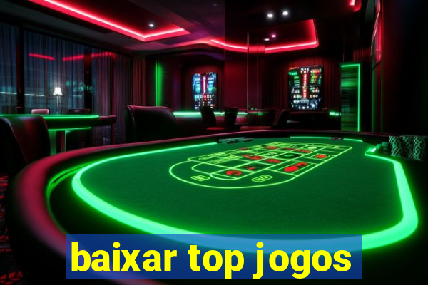 baixar top jogos