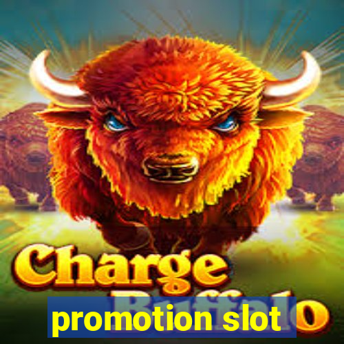 promotion slot