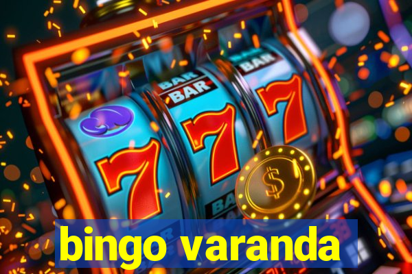 bingo varanda