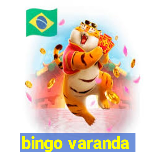 bingo varanda