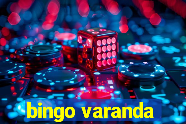 bingo varanda