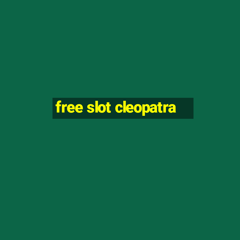 free slot cleopatra