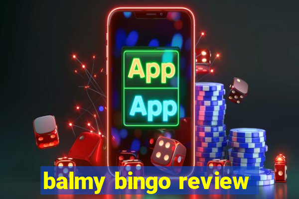 balmy bingo review