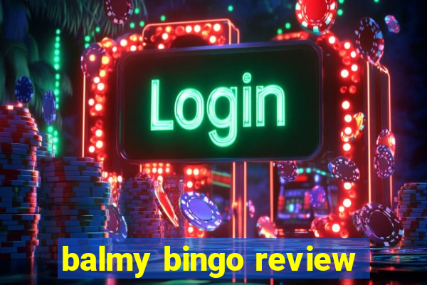 balmy bingo review