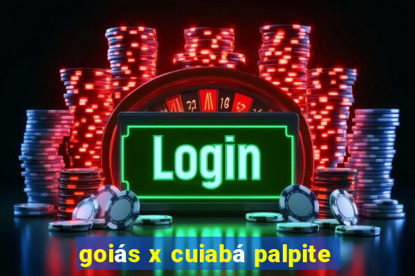 goiás x cuiabá palpite