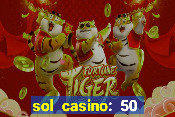 sol casino: 50 free spins