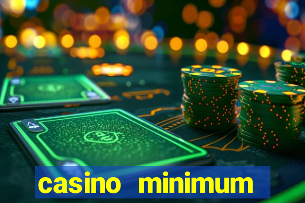 casino minimum deposit $1