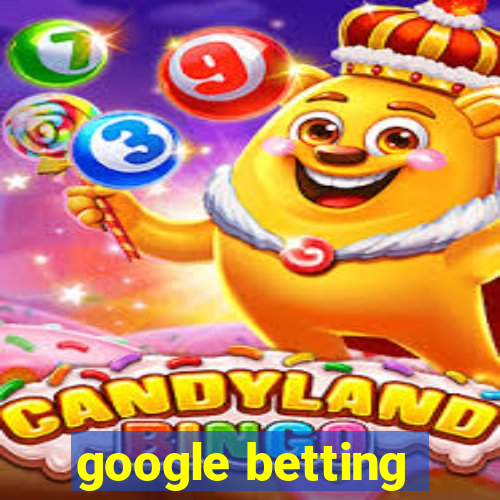 google betting