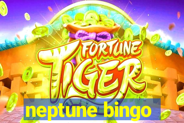 neptune bingo