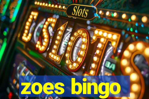 zoes bingo