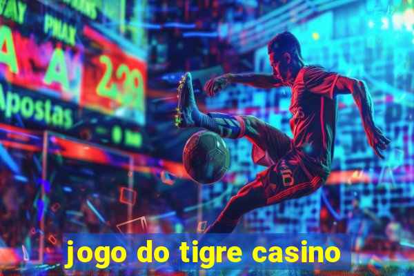 jogo do tigre casino