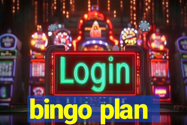 bingo plan