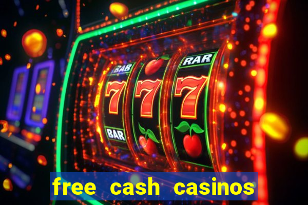 free cash casinos no deposit