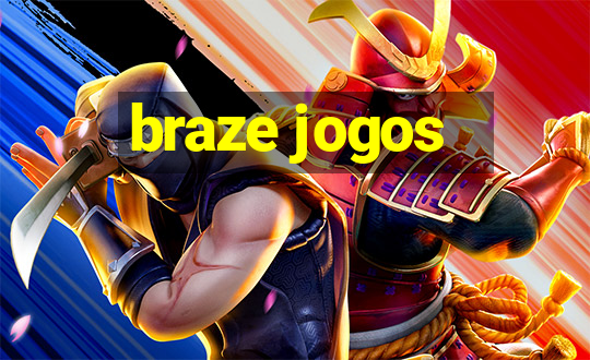 braze jogos