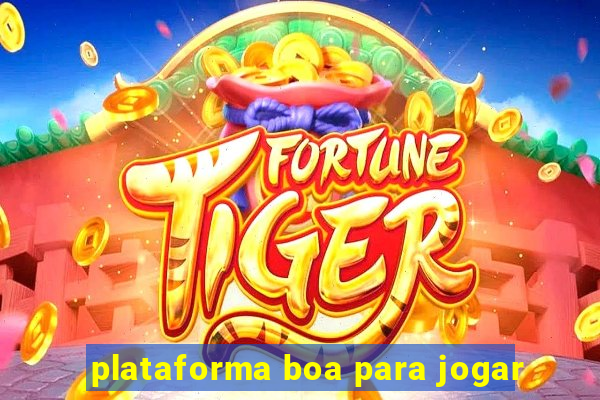 plataforma boa para jogar