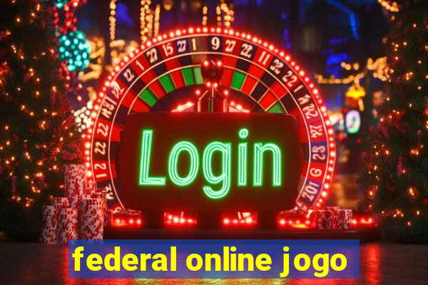 federal online jogo