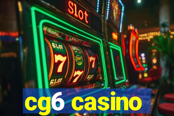 cg6 casino