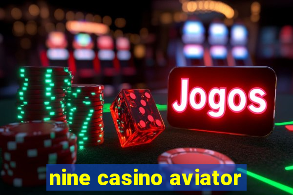 nine casino aviator