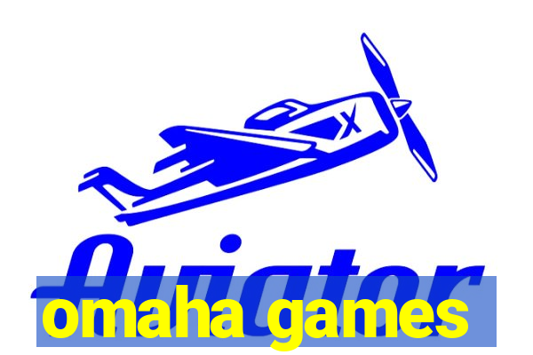 omaha games