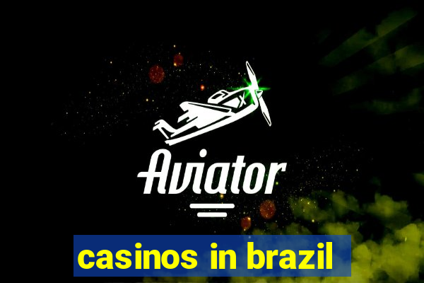 casinos in brazil