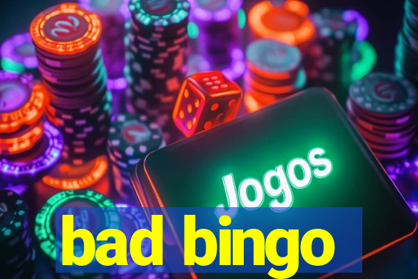 bad bingo