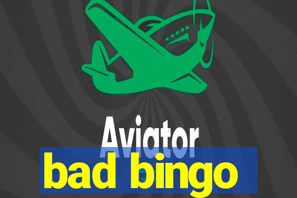 bad bingo