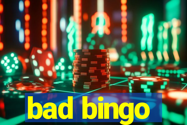 bad bingo