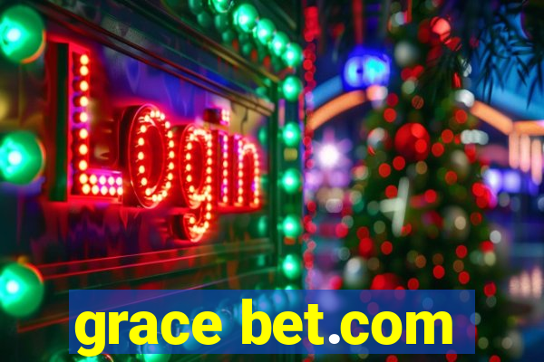 grace bet.com