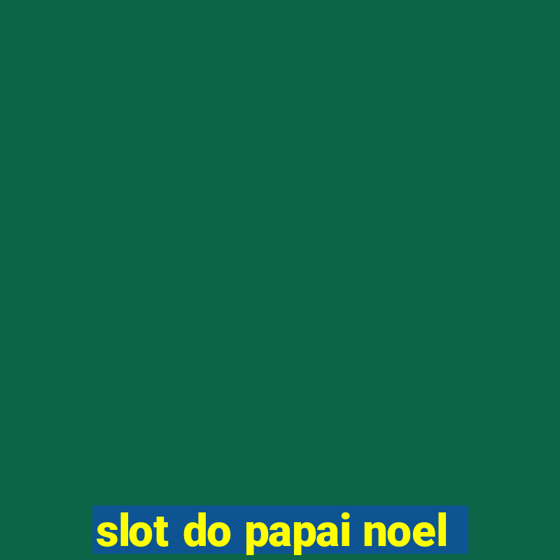 slot do papai noel