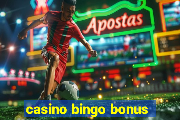 casino bingo bonus