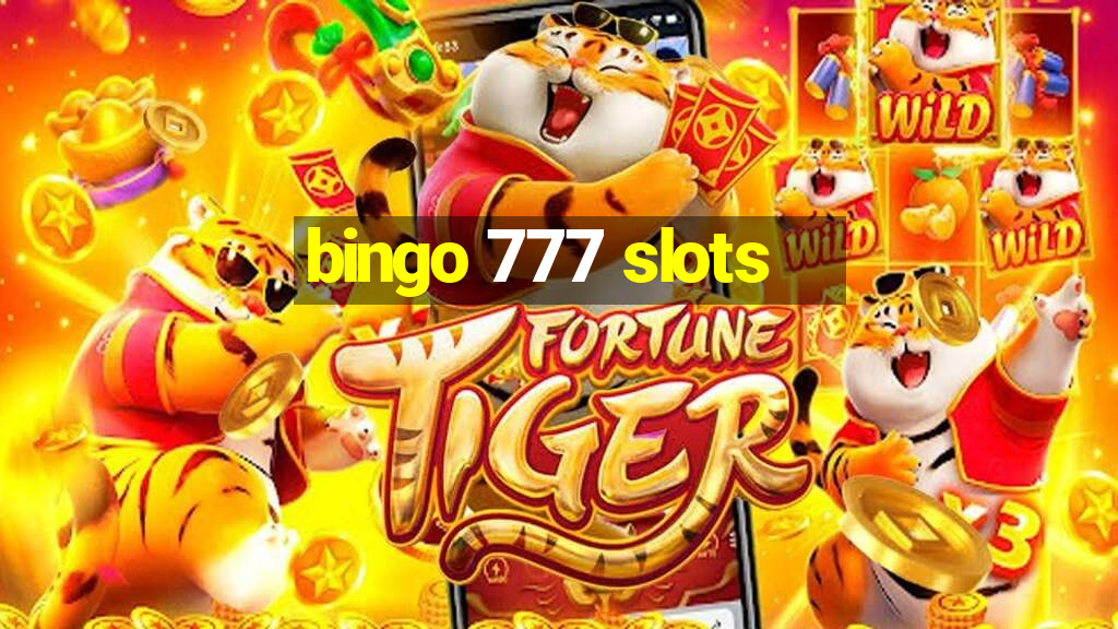 bingo 777 slots