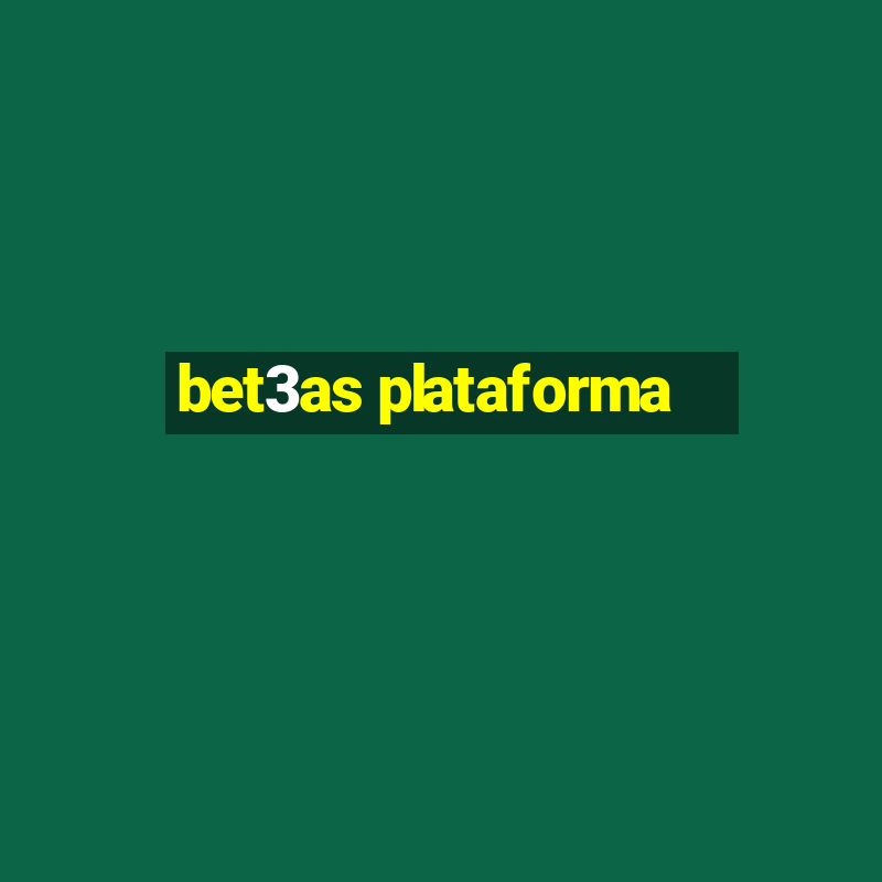 bet3as plataforma