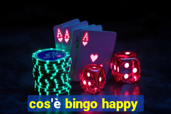 cos'è bingo happy