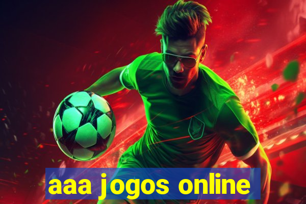 aaa jogos online