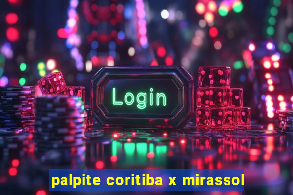 palpite coritiba x mirassol