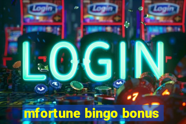 mfortune bingo bonus