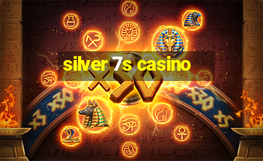 silver 7s casino