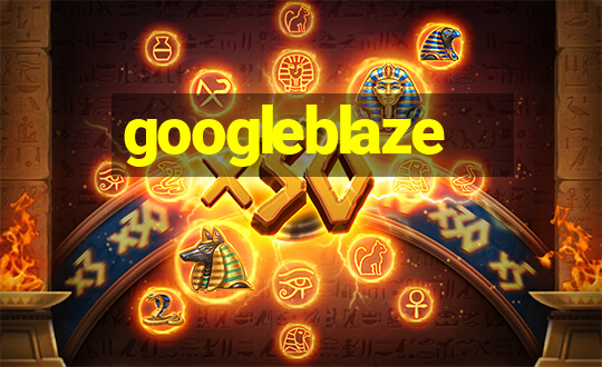 googleblaze