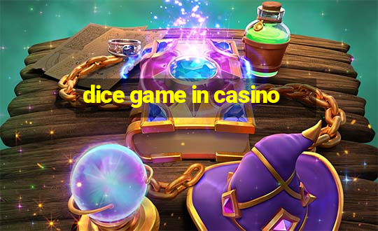 dice game in casino