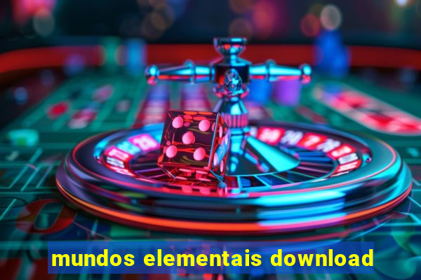 mundos elementais download