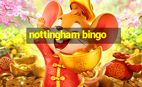 nottingham bingo