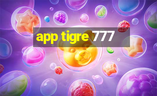 app tigre 777