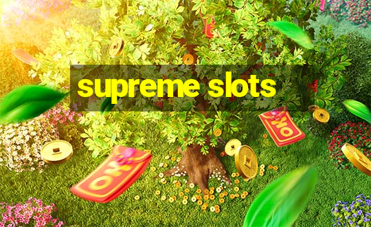 supreme slots