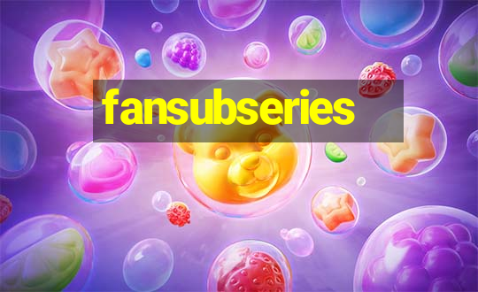 fansubseries